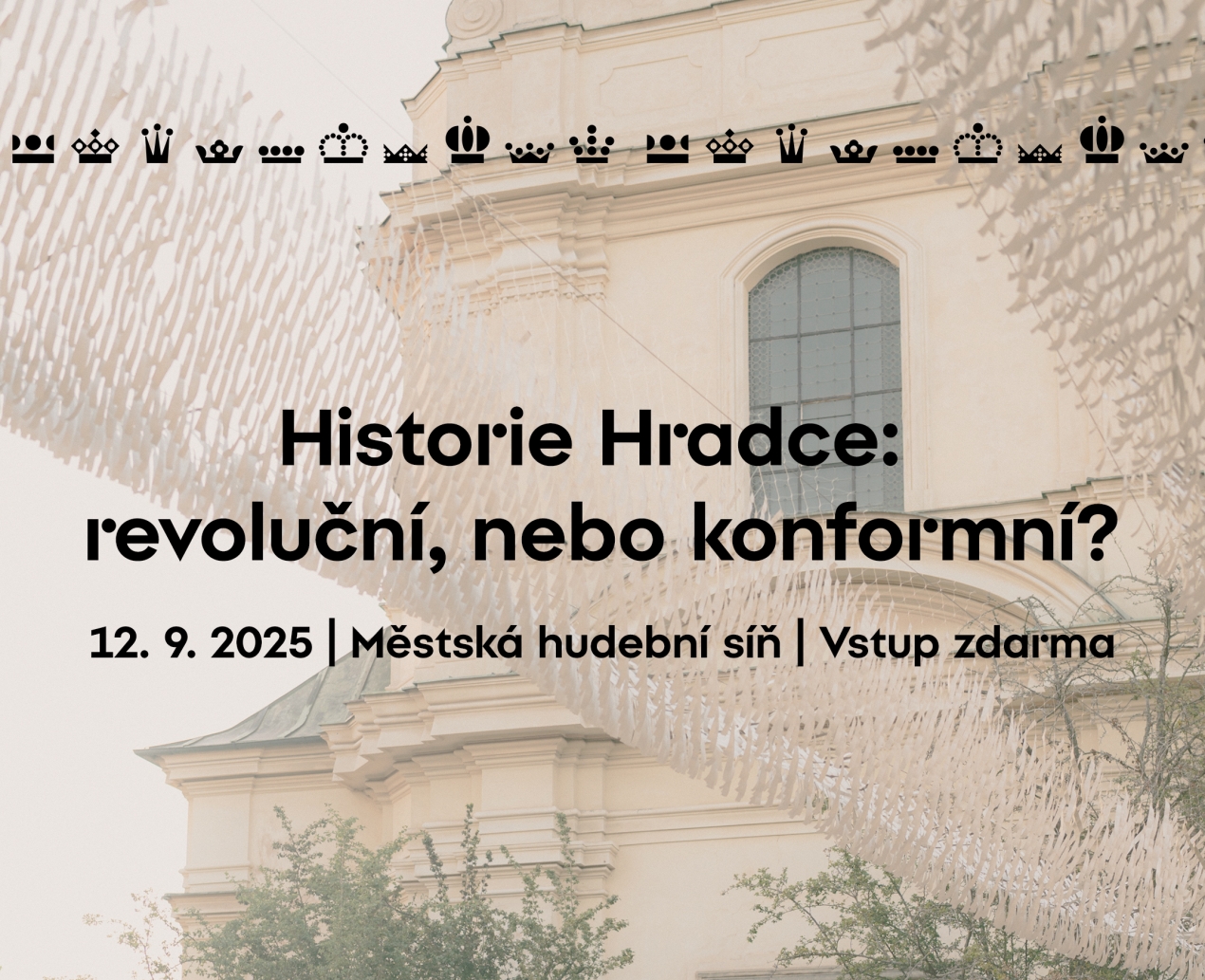 Historie Hradce: revoluční, nebo konformní?